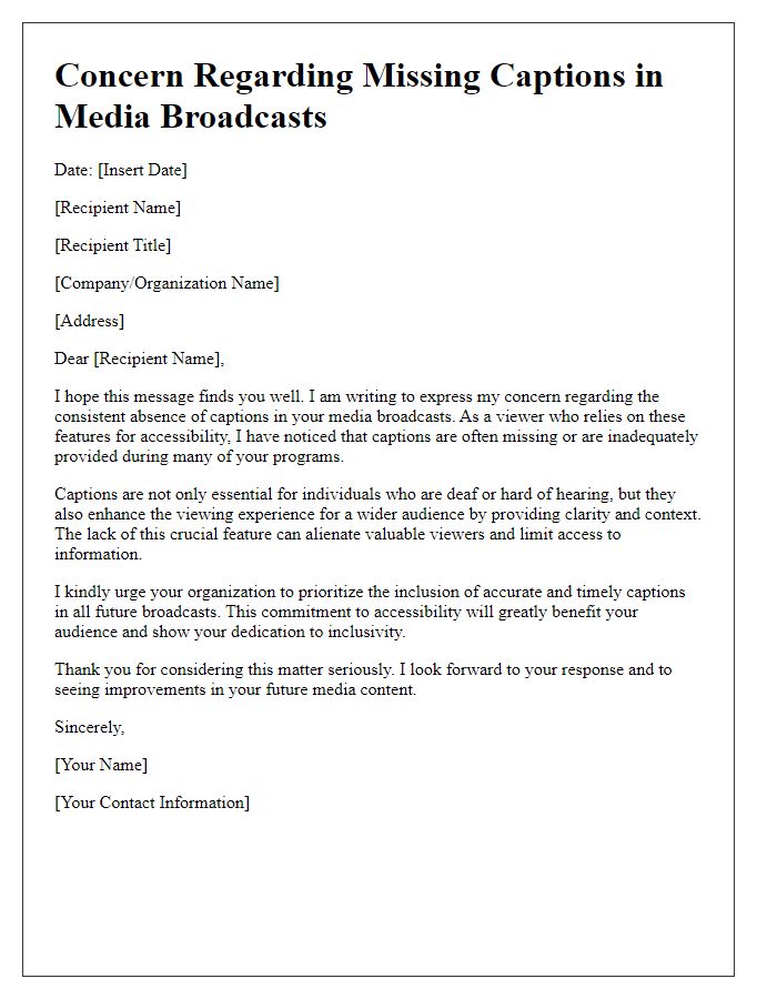 Letter template of concern about missing captions in media broadcasts