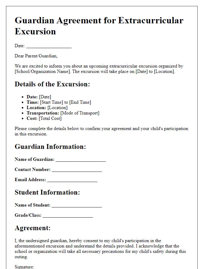 Letter template of guardian agreement for extracurricular excursion.