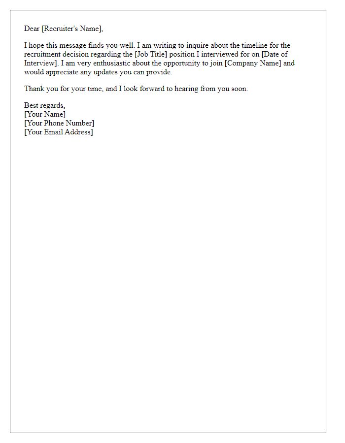 Letter template of inquiry regarding timeline for recruitment decision