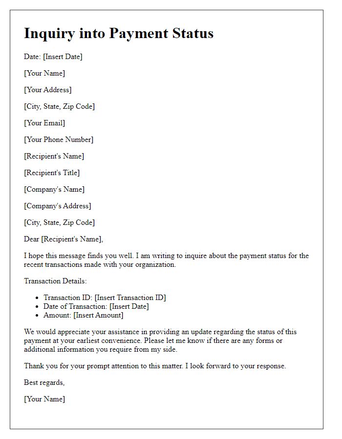 Letter template of inquiry into payment status for recent transactions.