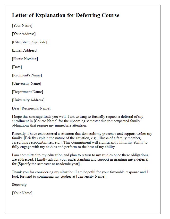 Letter template of explanation for deferring a university course due to family obligations.