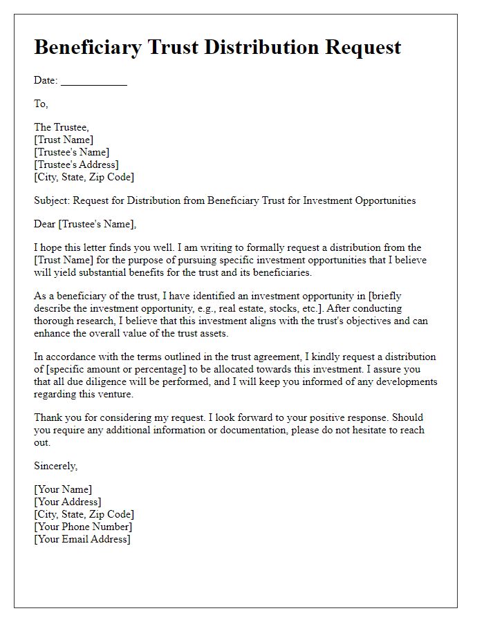 Letter template of beneficiary trust distribution request for investment opportunities.