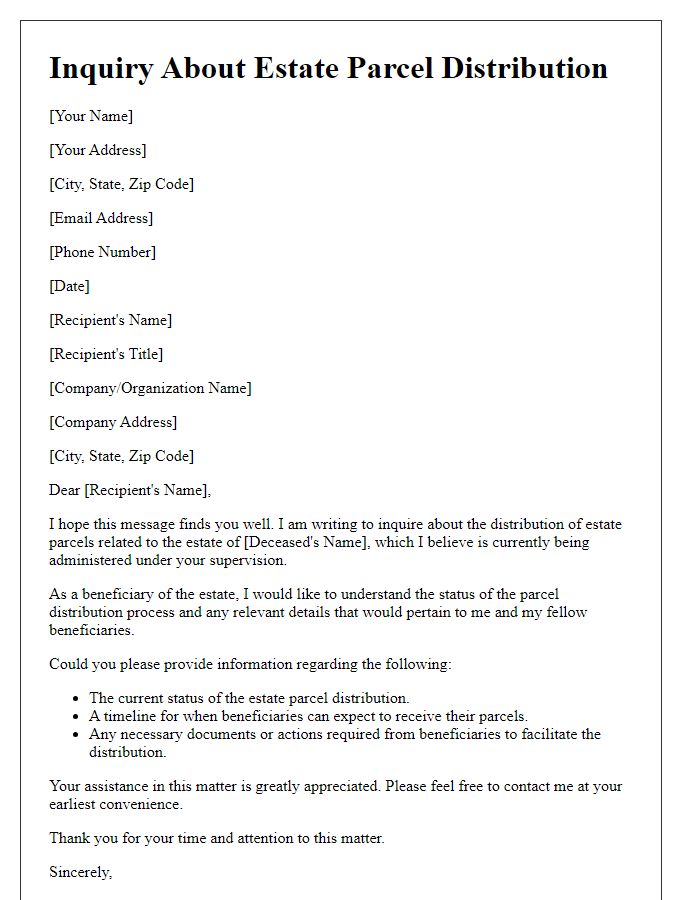 Letter template of inquiry about estate parcel distribution for beneficiaries