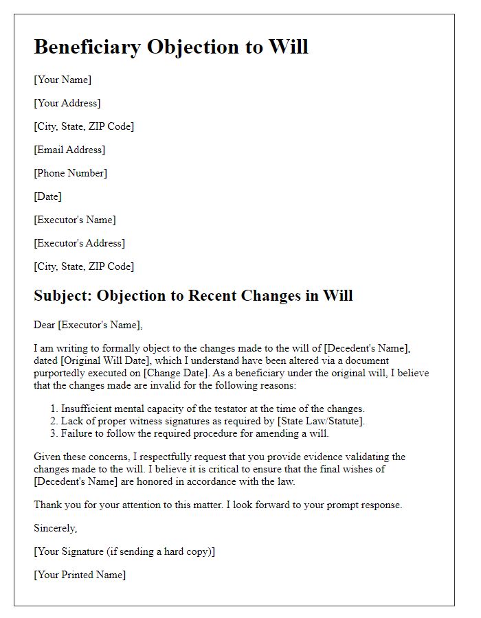 Letter template of beneficiary objection to will asserting changes were not valid.