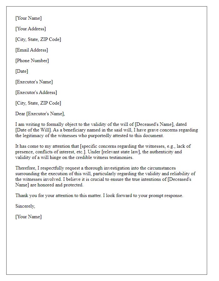 Letter template of beneficiary objection to will questioning the validity of witnesses.