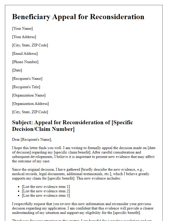 Letter template of beneficiary appeal for reconsideration due to new evidence.