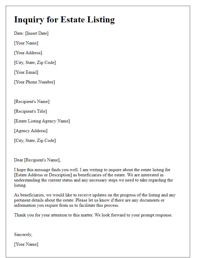 Letter template of inquiry for estate listing from beneficiaries