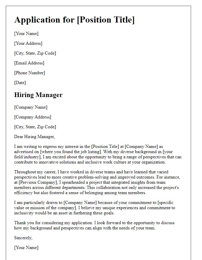 Letter template of applying for a position emphasizing diverse perspectives.