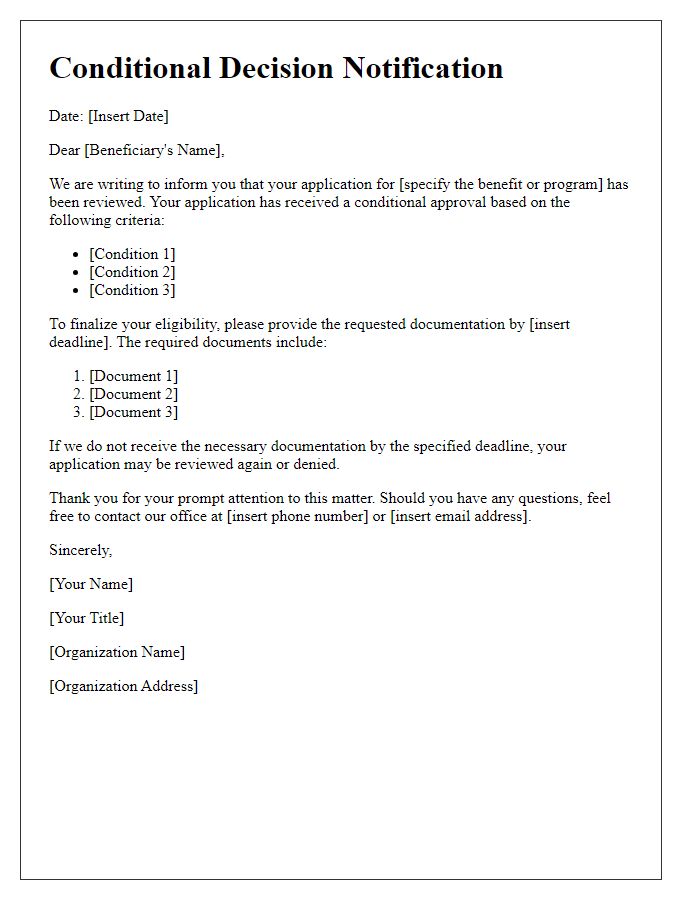 Letter template of conditional decision notification for beneficiaries