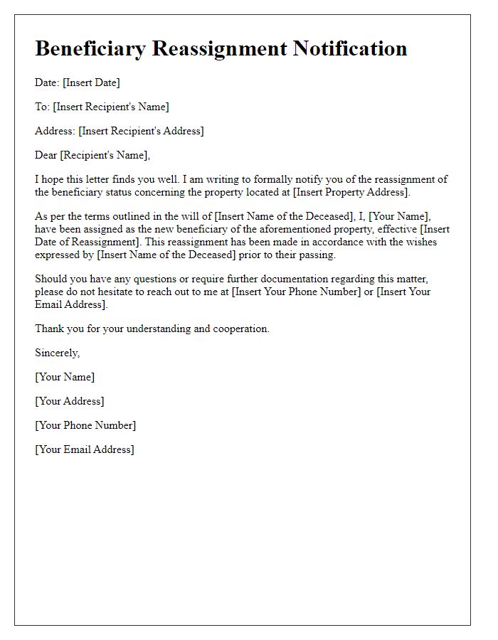 Letter template of beneficiary reassignment notification for property or real estate inheritance.