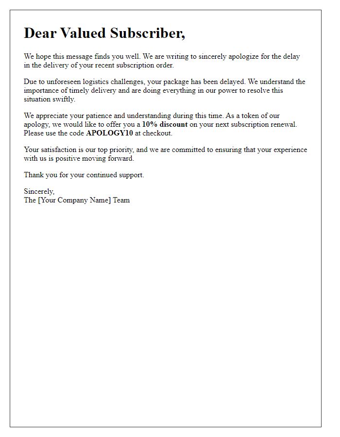 Letter template of logistics delay apology for subscription services.