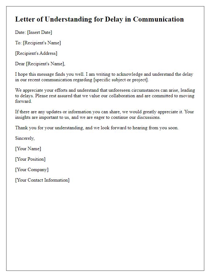 Letter template of understanding for the delay in communication.