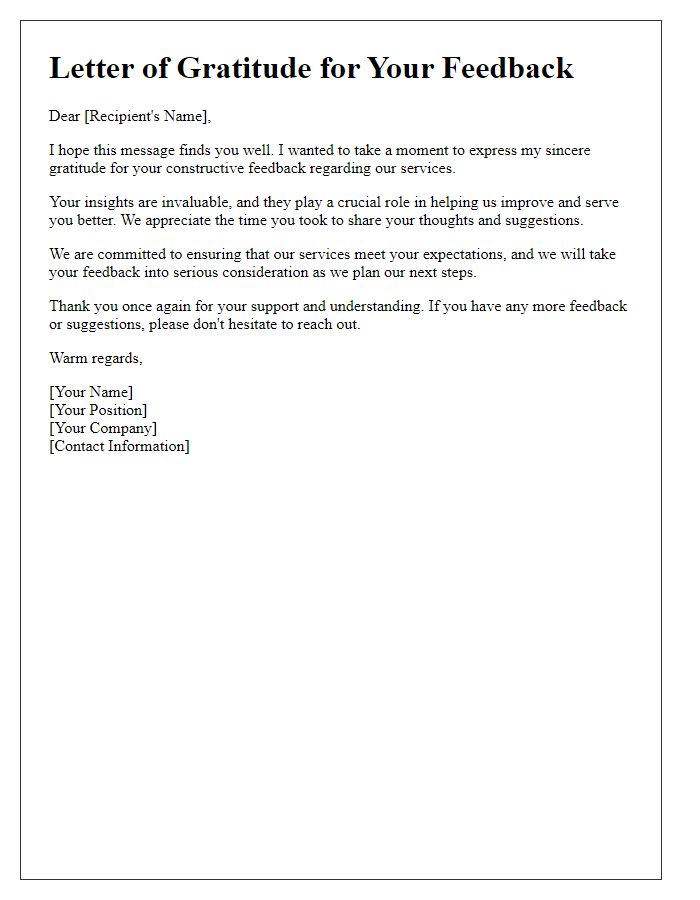 Letter template of gratitude for constructive feedback on services.