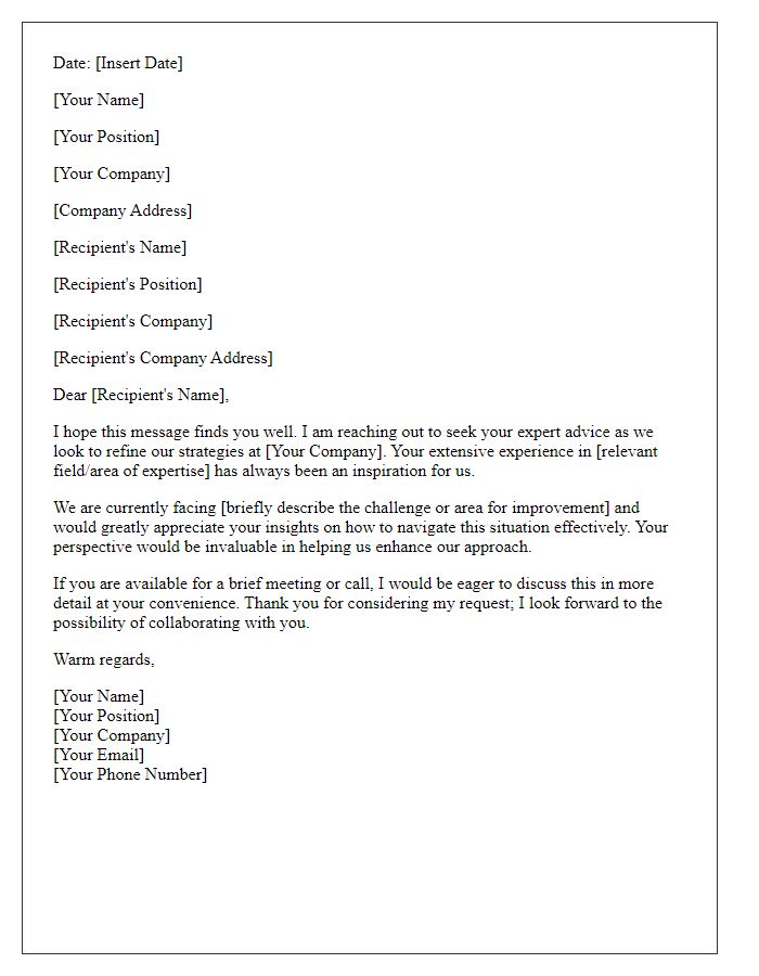 Letter template of seeking expert advice for refining our strategies.