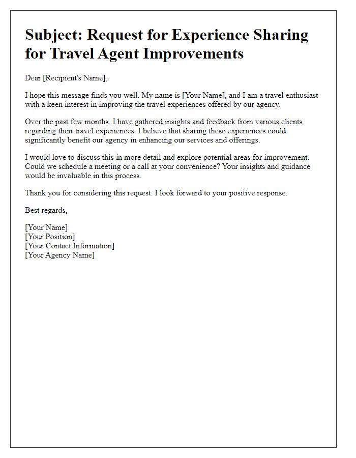 Letter template of experience sharing request for travel agent improvements.