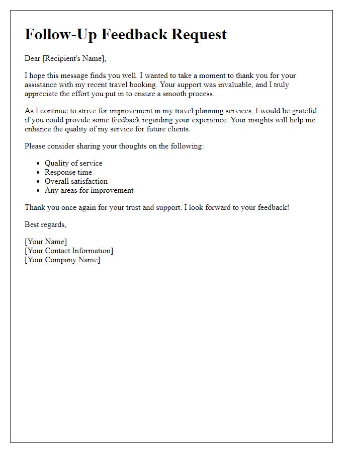 Letter template of follow-up feedback request for travel booking assistance.