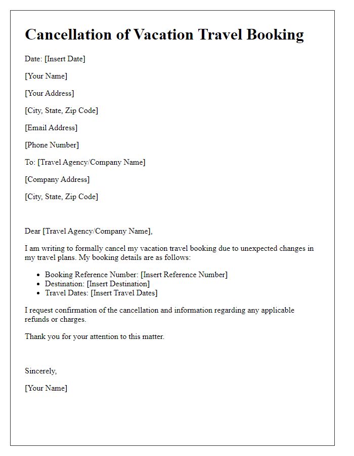 Letter template of vacation travel booking cancellation for changed travel plans.