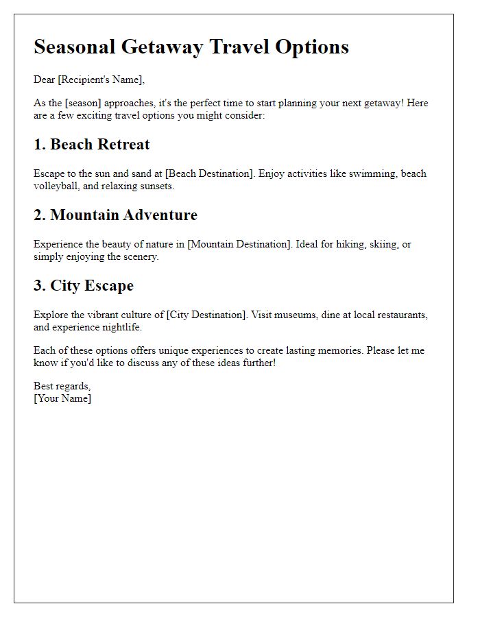 Letter template of seasonal getaway travel options.