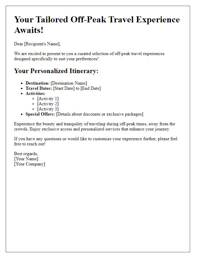 Letter template of tailored off-peak travel experiences just for you.