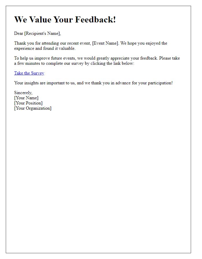Letter template of feedback survey invitation following our event.