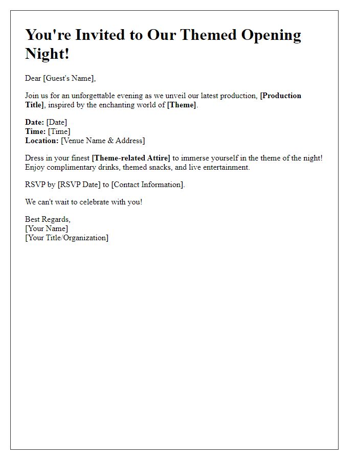 Letter template of Themed Opening Night Invitation