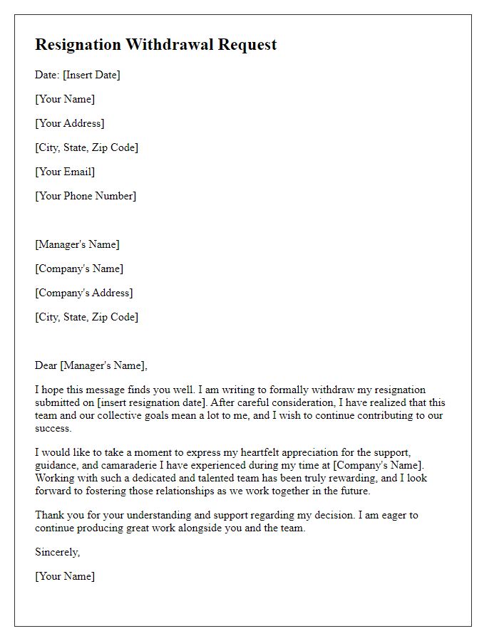 Letter template of resignation withdrawal request with appreciation for the team.