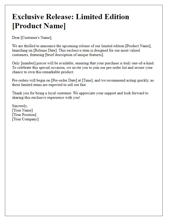 Letter template of limited edition product release