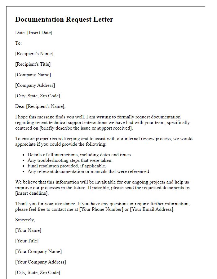 Letter template of documentation request related to technical support interactions