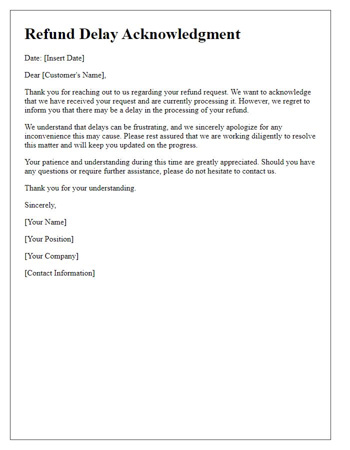 Letter template of refund delay acknowledgment