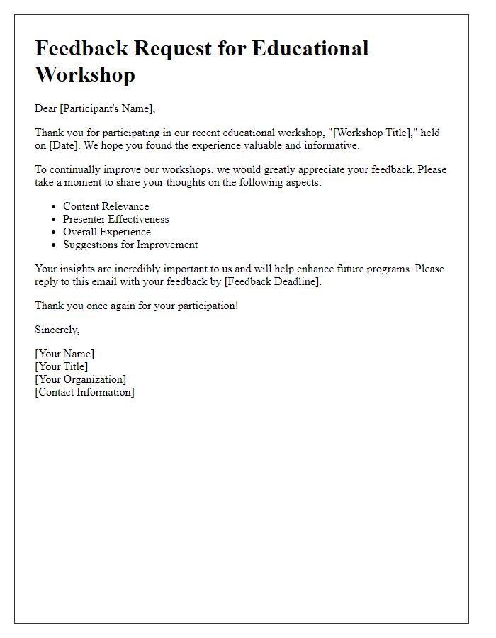 Letter template of a feedback request regarding educational workshop experience.