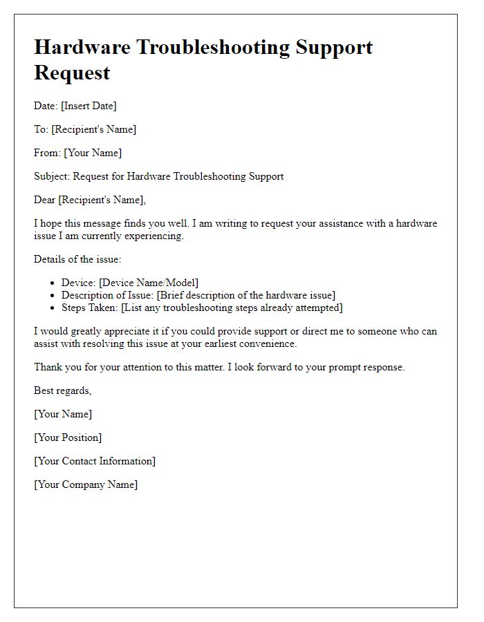 Letter template of hardware troubleshooting support needed