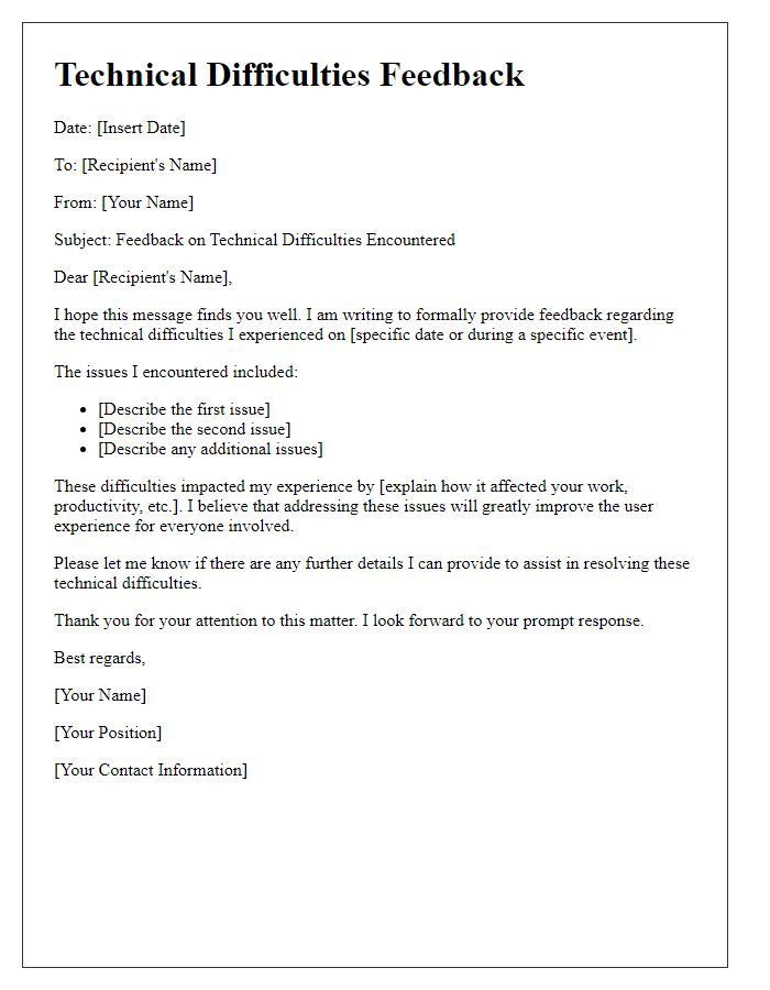 Letter template of technical difficulties feedback for resolution