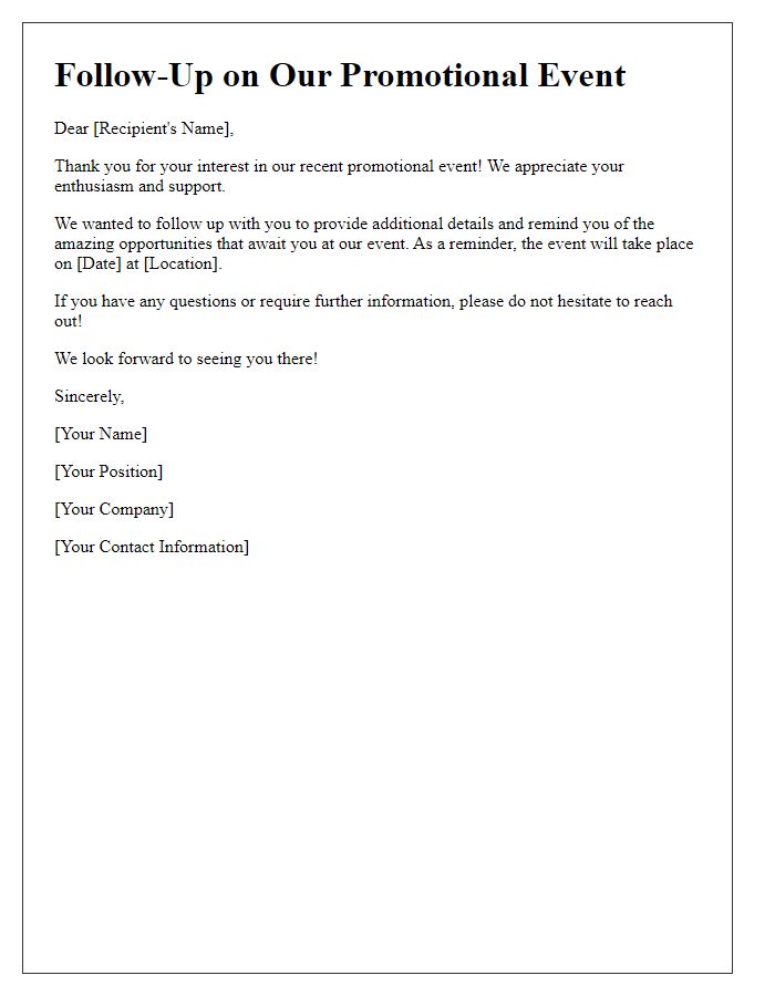 Letter template of follow-up for those interested in our promotional event.