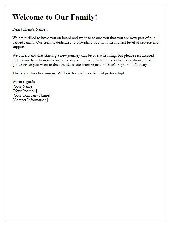 Letter template of reassuring a new client of our support.