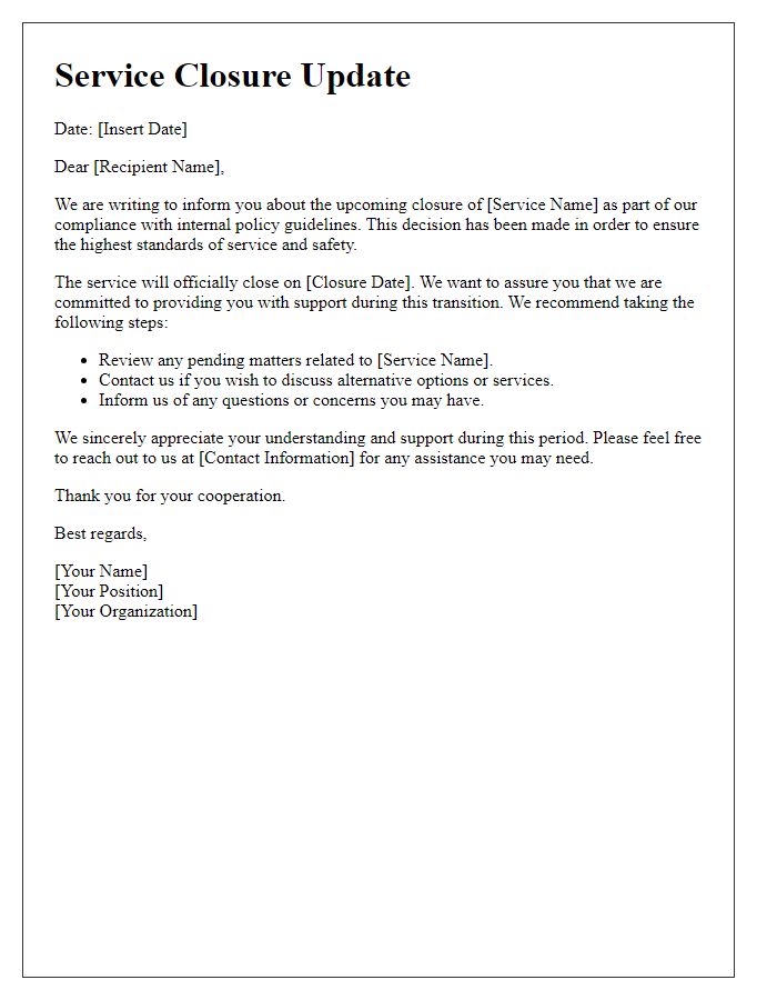 Letter template of service closure update in compliance with policy guidelines.