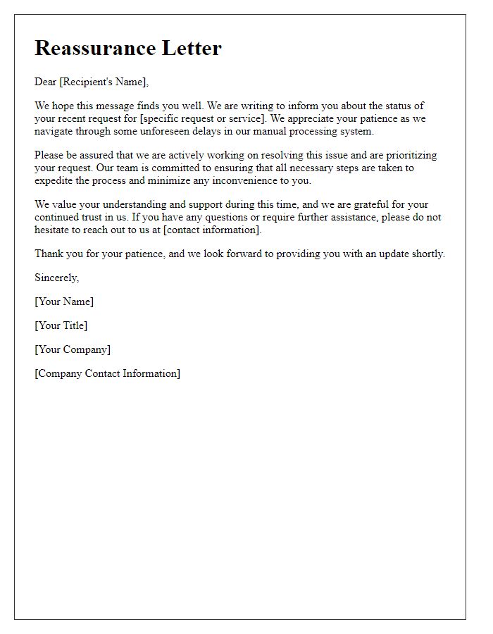 Letter template of reassurance for manual processing delay resolution