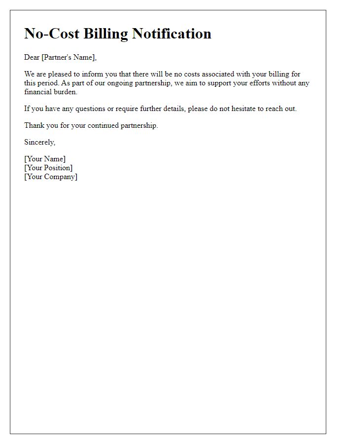 Letter template of no-cost billing notification for partners.