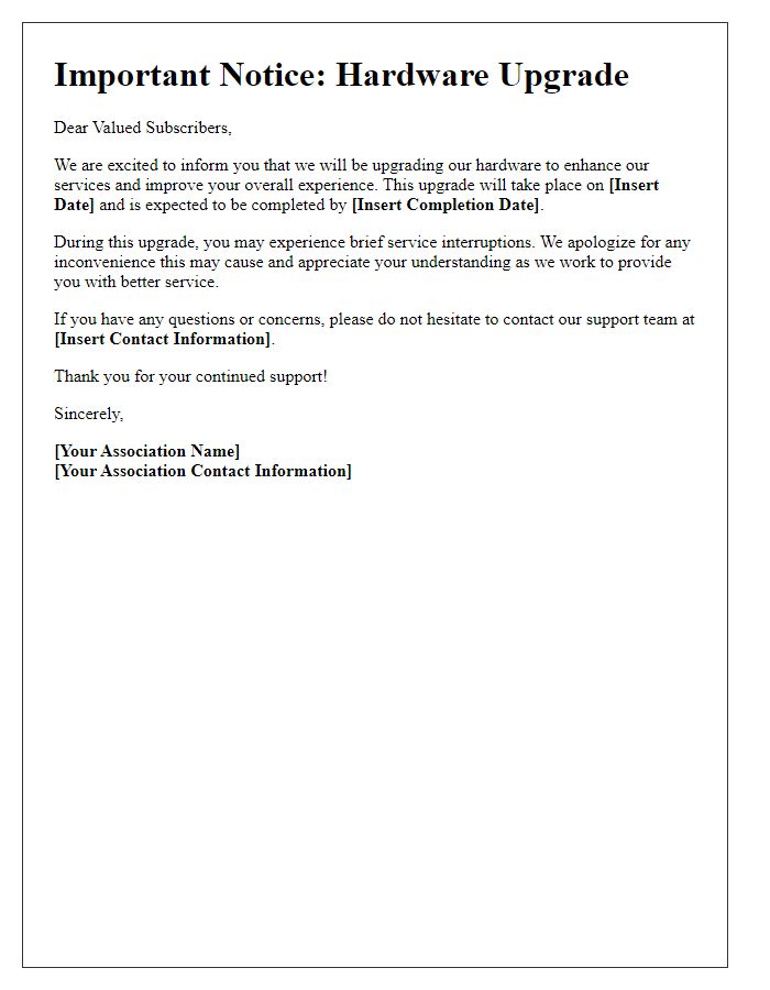 Letter template of hardware upgrade notice for association subscribers