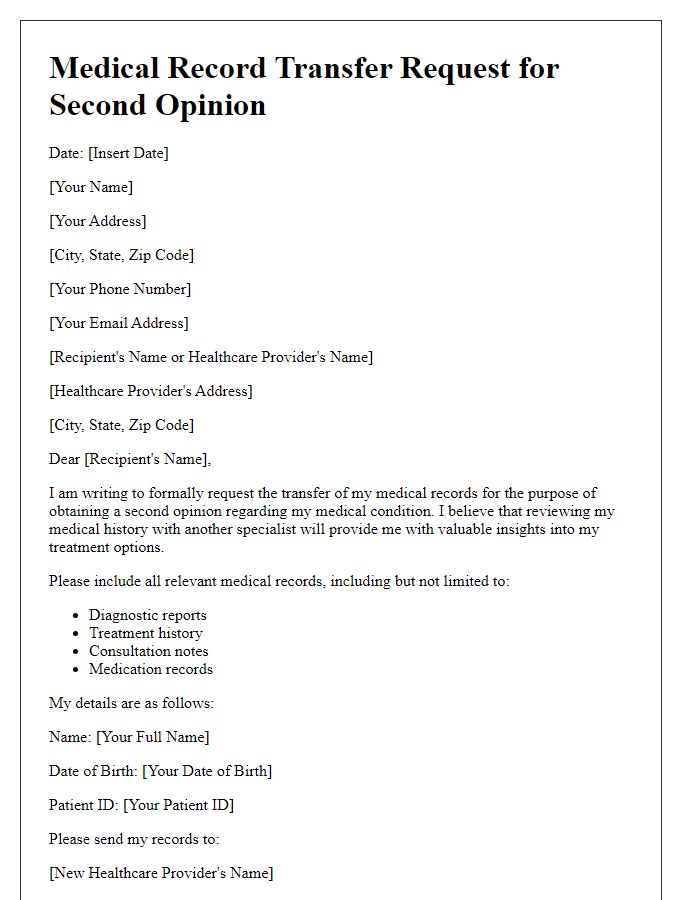 Letter template of medical record transfer request for a second opinion.