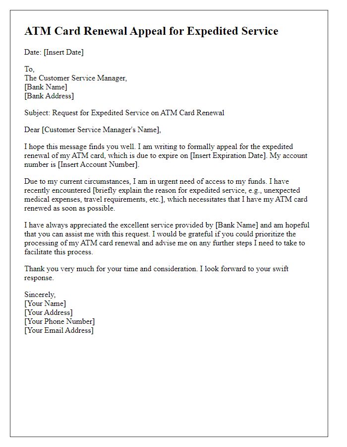 Letter template of ATM card renewal appeal for expedited service.