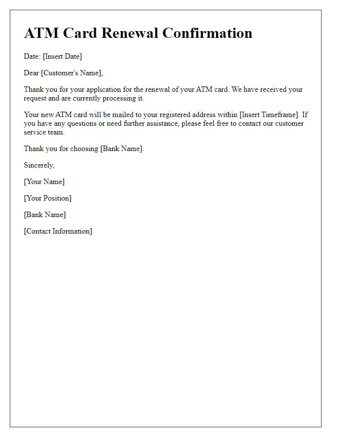 Letter template of ATM card renewal confirmation for received application.