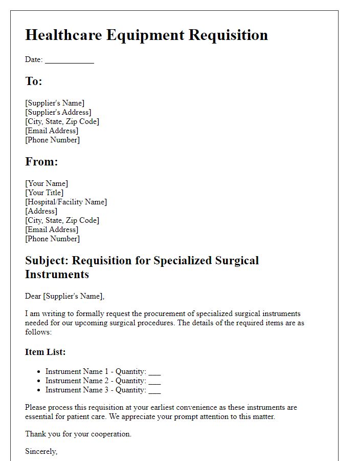 Letter template of healthcare equipment requisition for specialized surgical instruments.