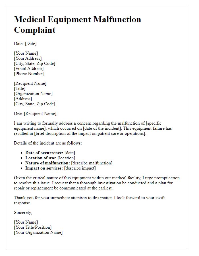 Letter template of medical complaint addressing equipment malfunction resolution