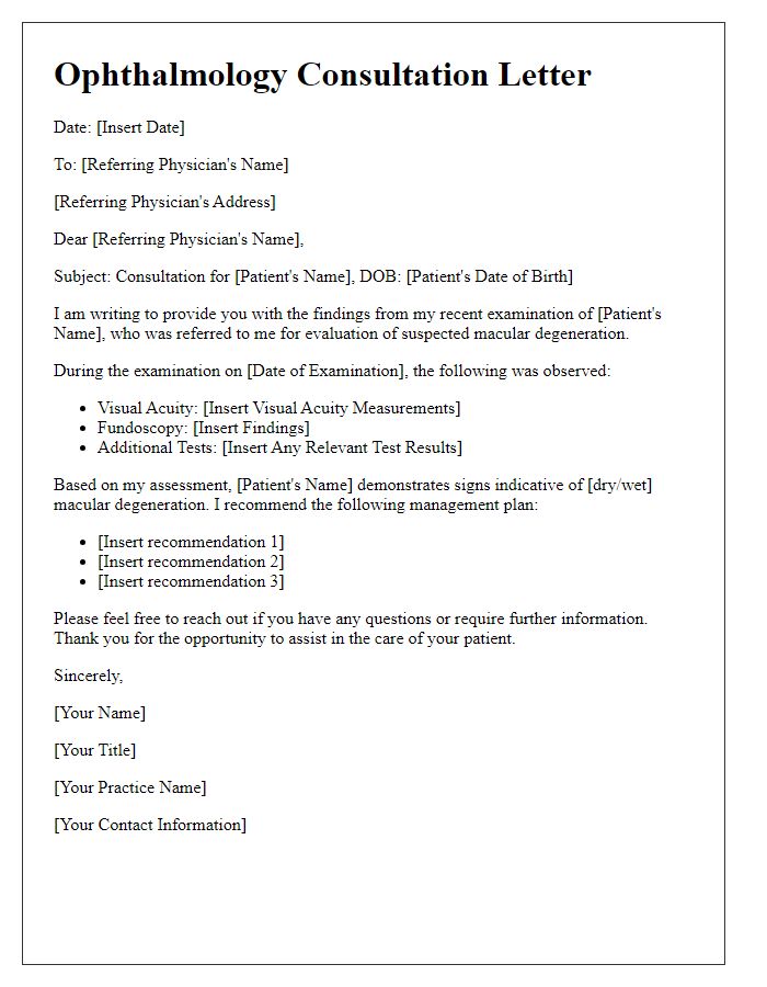 Letter template of ophthalmology consultation addressing macular degeneration.