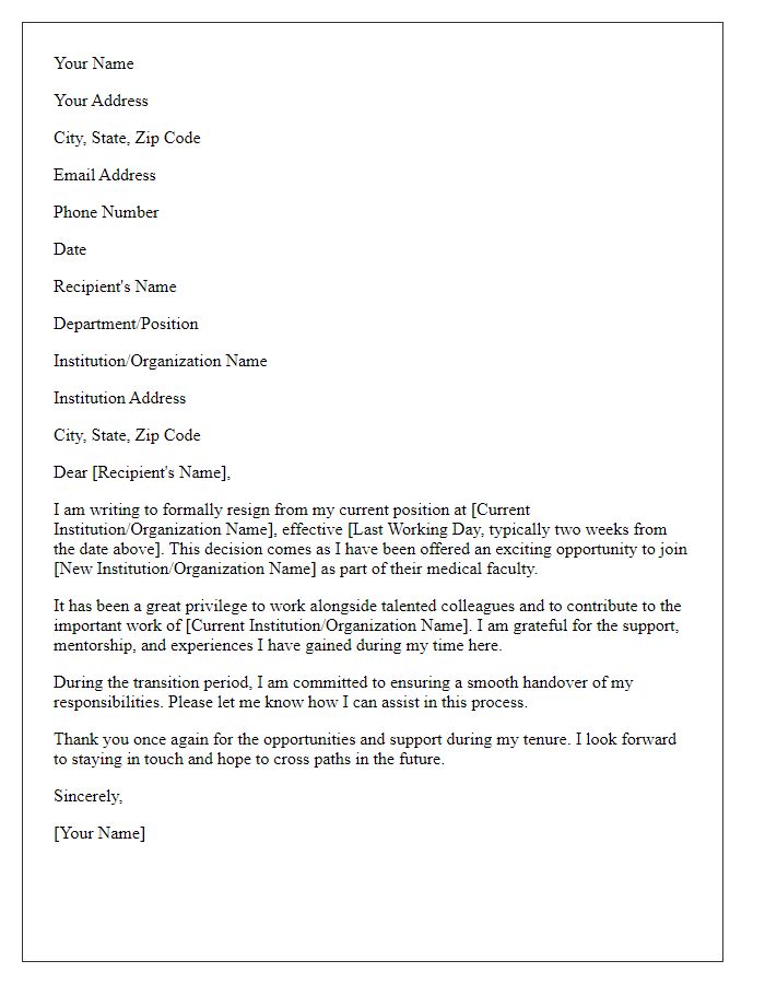 Letter template of resignation from current position for medical faculty opportunity