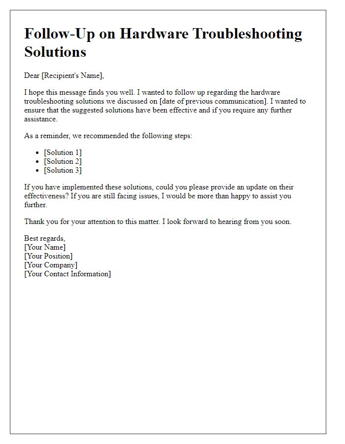 Letter template of follow-up communication for hardware troubleshooting solutions.