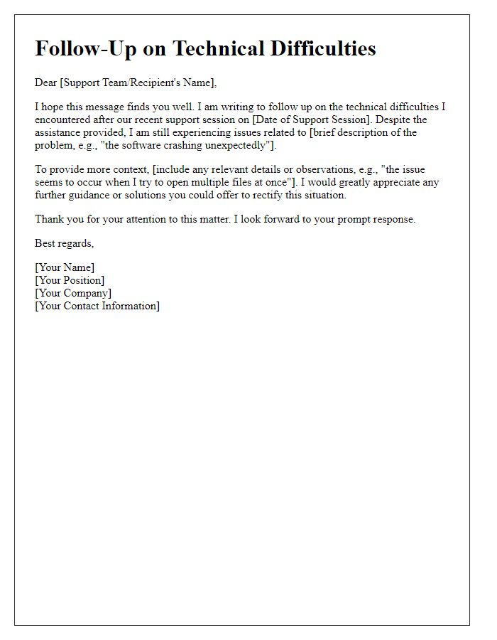 Letter template of follow-up for technical difficulties encountered post-support.