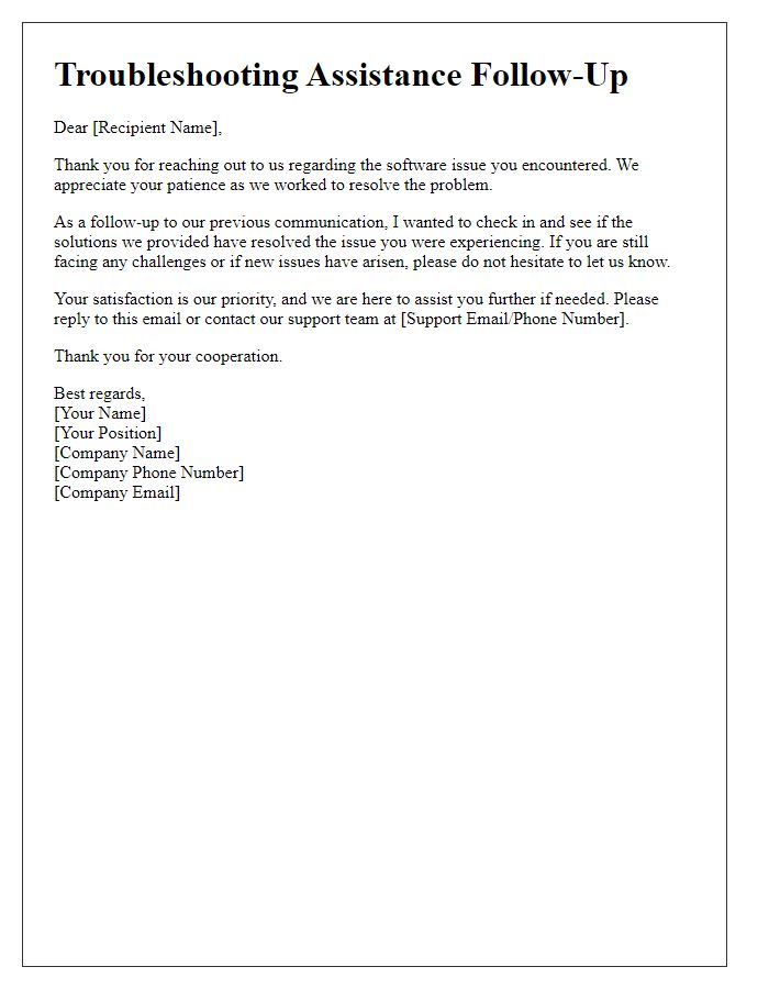 Letter template of troubleshooting assistance follow-up for software problems.