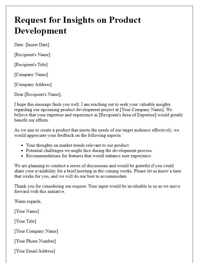 Letter template of insights request for product development.