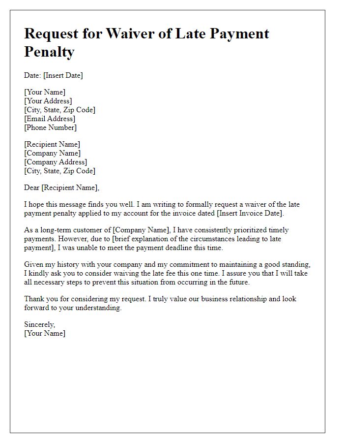 Letter template of late payment penalty waiver request for long-term customers.